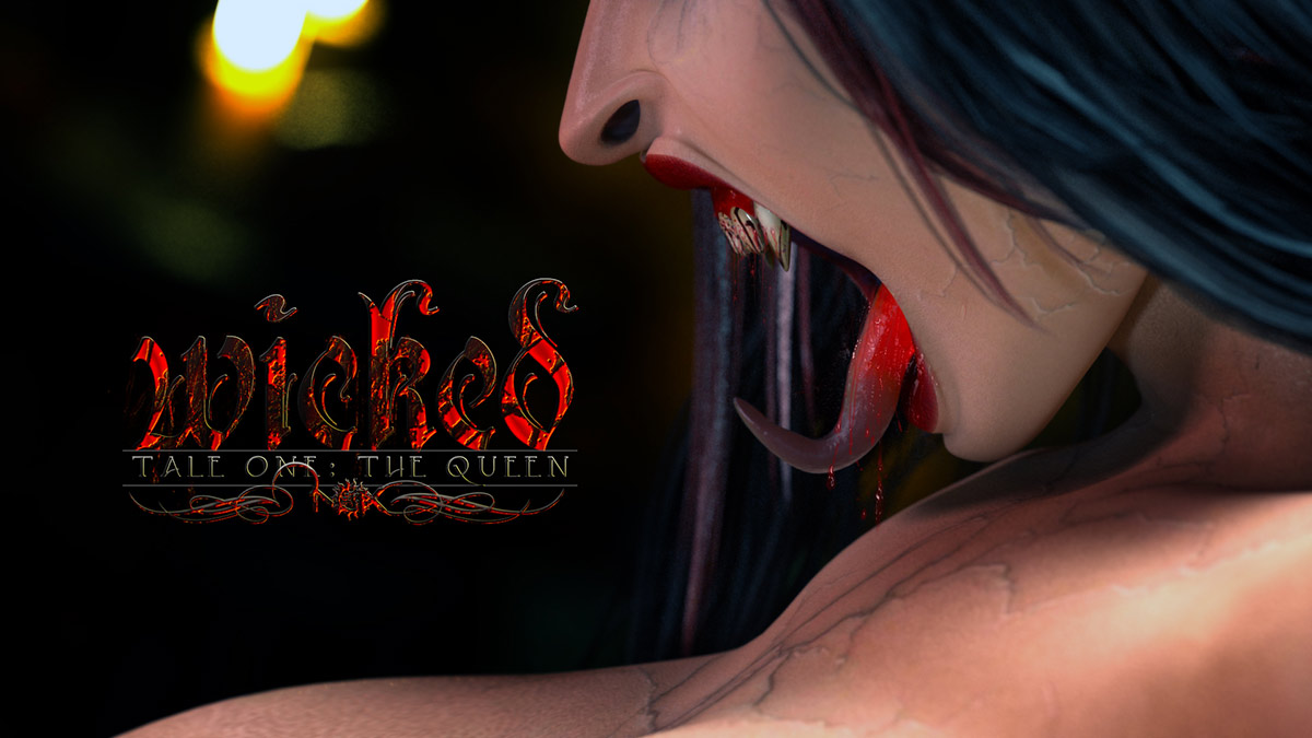 I want to see my shaft destroying your tight arse - Wicked, Tale one, The Queen